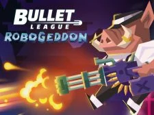 Bullet League Robogeddon